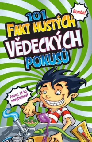 101 fakt hustých vědeckých pokusů - Helen Chapmanová