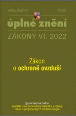 Aktualizace VI/2 2022 Zákon o ochraně ovzduší, Vyhláška o podrobnostech nakládání s odpady, Zákon o podporovaných zdrojích energie