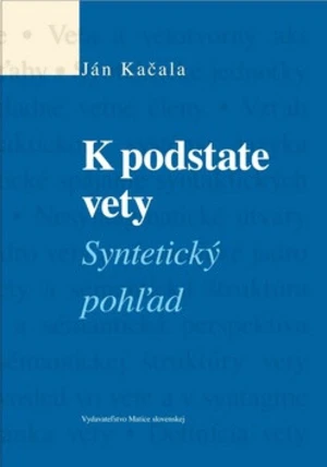 K podstate vety - Ján Kačala