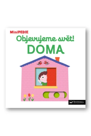 MiniPEDIE – Objevujeme svět! Doma Nathalie Choux - Nathalie Choux