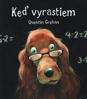 Keď vyrastiem - Quentin Gréban