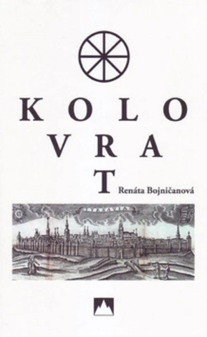 Kolovrat - Renáta Bojničanová