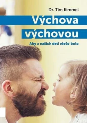 Výchova výchovou - Tim Kimmel