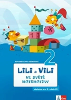 Lili a Vili 2 ve světě matematiky - Jaroslava Jiro Sedláčková