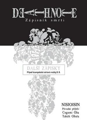 Death Note Zápisník smrti Další zápisky - Cugumi Oba, NISIOISIN