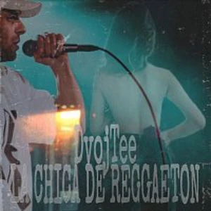 DvojTee – La Chica De Reggaeton