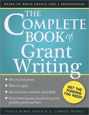 The Complete Book of Grant Writing