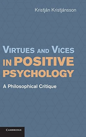 Virtues and Vices in Positive Psychology