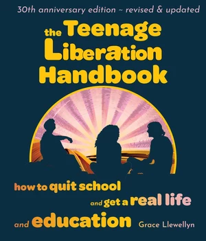 The Teenage Liberation Handbook