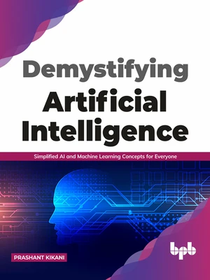 Demystifying Artificial intelligence