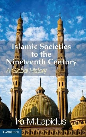 Islamic Societies to the Nineteenth Century