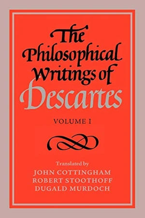 The Philosophical Writings of Descartes