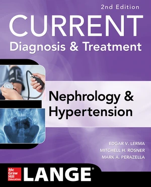 CURRENT Diagnosis & Treatment Nephrology & Hypertension, 2nd Edition