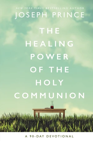 The Healing Power of the Holy Communion