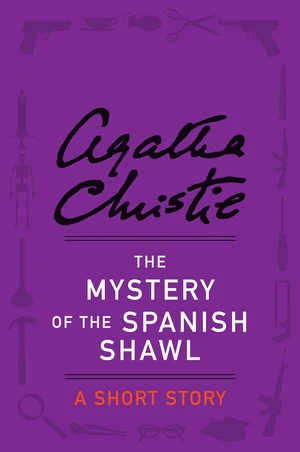 The Mystery of the Spanish Shawl