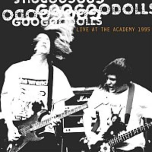 Goo Goo Dolls – Live at The Academy, New York City, 1995 CD