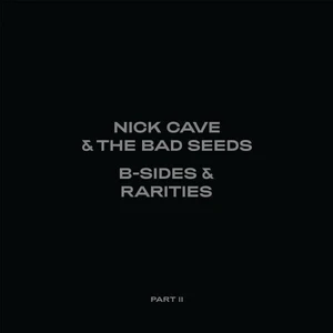 Nick Cave & The Bad Seeds - B-Sides & Rarities (Part II) (Deluxe Edition) (Limited Edition) (2 CD)