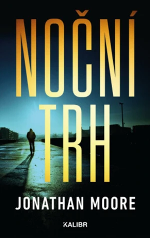 Noční trh - Jonathan Moore