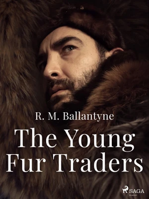 The Young Fur Traders - R. M. Ballantyne - e-kniha