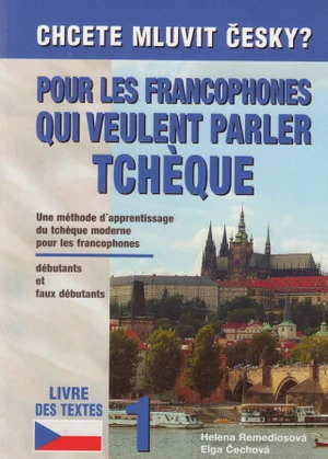 Pour les francophones qui veulent parler tchéque? Chcete mluvit česky? - 1. díl