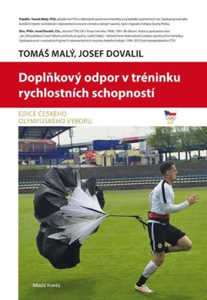 Doplňkový odpor v tréninku rychlostních schopností - Tomáš Malý, Josef Dovadil