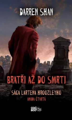 Bratři až do smrti - Darren Shan