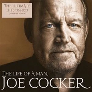 Joe Cocker – The Life Of A Man - The Ultimate Hits 1968 - 2013 (Essential Edition) LP