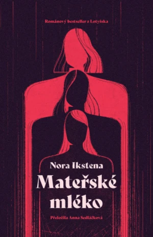 Mateřské mléko - Nora Ikstenová - e-kniha