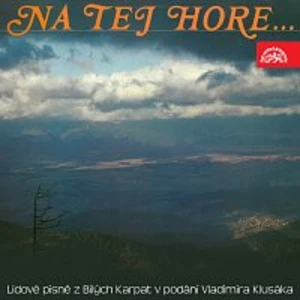 Vladimír Klusák, Brněnský rozhlasový orchestr lidových nástrojů (BROLN) – Na tej hore... Lidové písně z Bílých Karpat v podání Vladimíra Klusáka