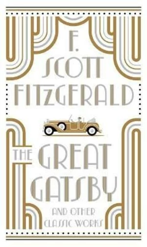 Great Gatsby and Other Classic Works - Francis Scott Fitzgerald