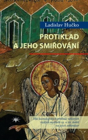 Protiklad a jeho smiřování - Ladislav Hučko