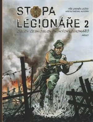 Stopa legionáře II. - Zdeněk Ležák, Michal Kocián