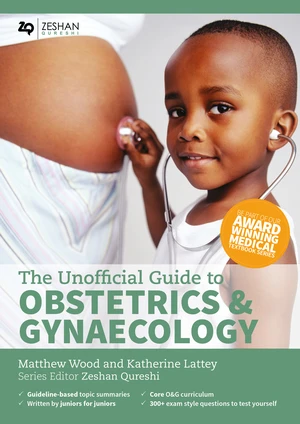 The Unofficial Guide to Obstetrics and Gynaecology