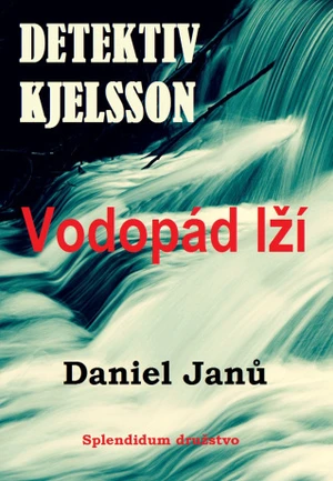 Vodopád lží - Janů Daniel - e-kniha