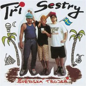 Tři sestry – Svedska trojka