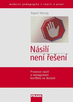 Násilí není řešení - Prevence násilí a management konfliktu ve školách