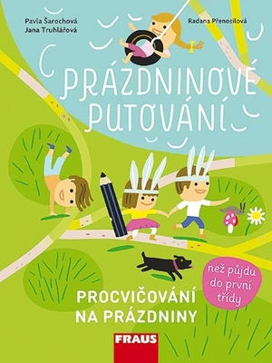 Prázdninové putování - než půjdu do první třídy