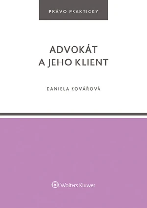 Advokát a jeho klient - Daniela Kovářová - e-kniha