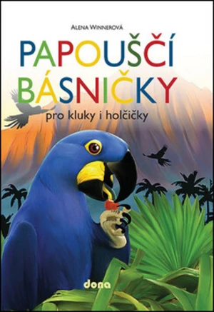 Papouščí básničky - Alena Winnerová