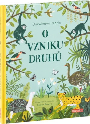 O vzniku druhů - Darwinova teorie pro děti - Radeva Sabina