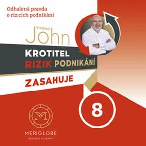 Krotitel rizik podnikání zasahuje 8 - Vladimír John