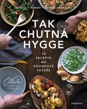 Tak chutná hygge - Svatava Vašková