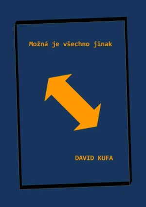 Možná je všechno jinak - David Kufa - e-kniha