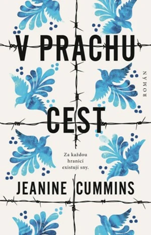 V prachu cest - Jeanine Cummins