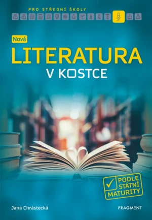 Nová literatura v kostce pro SŠ - Jana Mrózková