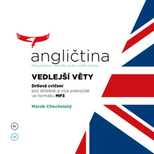 Angličtina - Nepustilova metoda – Vedlejší věty - Chocholatý Marek - audiokniha