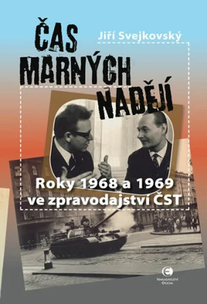 Čas marných nadějí - Jiří Svejkovský