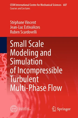 Small Scale Modeling and Simulation of Incompressible Turbulent Multi-Phase Flow