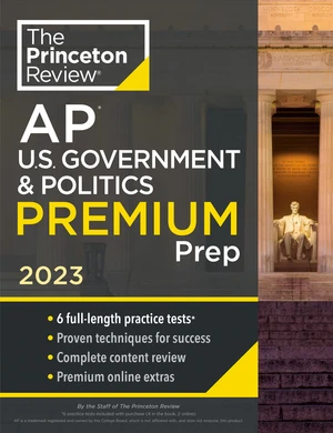 Princeton Review AP U.S. Government & Politics Premium Prep, 2023