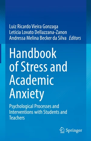 Handbook of Stress and Academic Anxiety